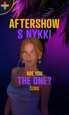 Are You The One? Aftershow 1. díl – Nykki Mertl odhaluje zákulisí prvního týdne – online k přehrání